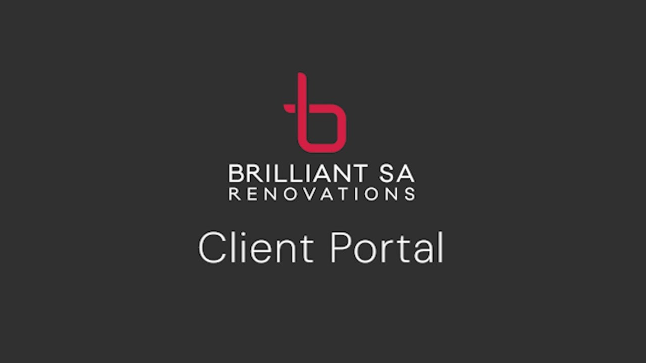 Brilliant SA Renovations | Client Portal